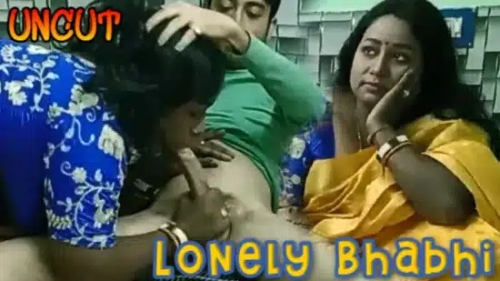 Lonely Bhabhi 2022 IndianXWorld UNCUT Bengali Short Film