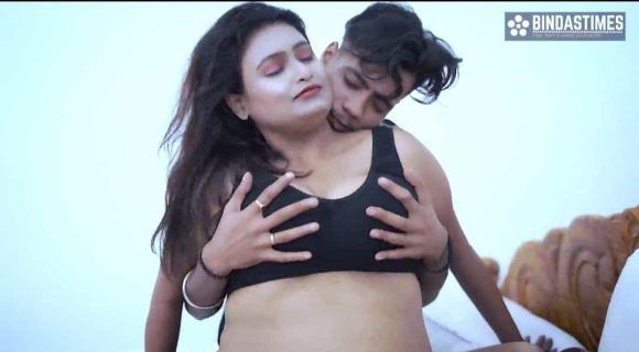 Chayewale Ke Sath Sucharita 2022 BindasTimes Hindi Uncut Short Film