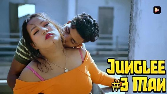 Junglee Man 2023 Leo App Hindi Hot Web Series Ep 3