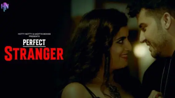 Perfect Stranger 2023 Hotty Notty Originals Hindi Porn Videos