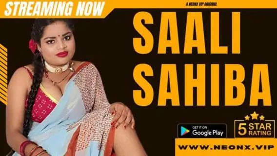 Saali Sahiba 2023 Neonx Vip Originals Hindi Uncut Short Film