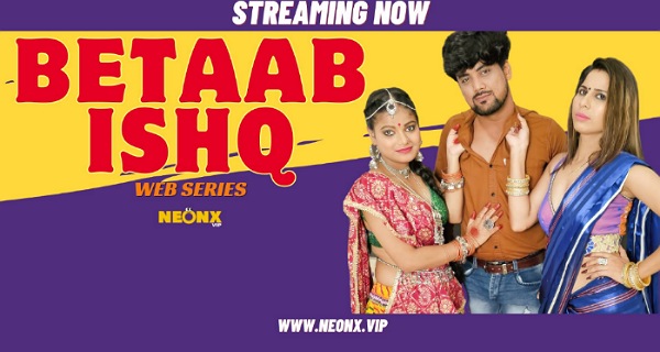 Betaab Ishq 2023 Neonx Originals Hindi Uncut Porn Video