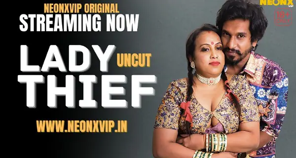 Lady Thief 2025 Neonx Vip Hindi Uncut Hot Xxx Video